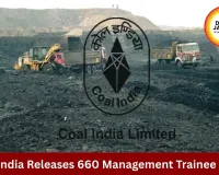 Coal India CIL Management Trainee Recruitment 2026: Apply Online for 660 Posts