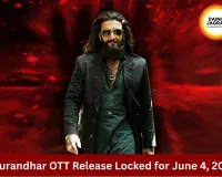 Dhurandhar: The Revenge OTT Release Date Announced — Ranveer Singh’s Action Thriller Set to Stream on June 4, 2026