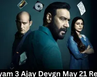 Drishyam 3 Ajay Devgn May 21 Release