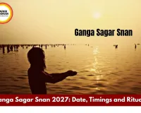 Ganga Sagar Snan 2027: Holy Dip Date, Timings and Rituals