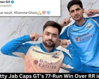 Gill's Witty Jab Caps GT's 77-Run Win Over RR in Jaipur