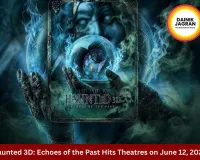 Haunted 3D: Echoes of the Past to Release Worldwide in Theatres on June 12, 2026