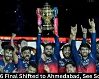  IPL 2026 Final Shifted to Ahmedabad, See Schedule