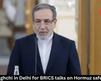 Iran's Araghchi in Delhi for BRICS talks on Hormuz safe passage