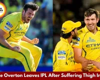CSK’s Jamie Overton Returns To England Due To Injury