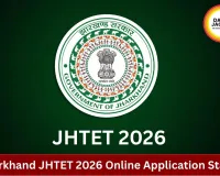 Jharkhand JHTET 2026: Apply Online for Teacher Eligibility Test
