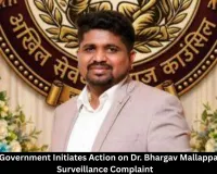 Karnataka Government Initiates Action on Dr. Bhargav Mallappa’s Mobile Surveillance Complaint