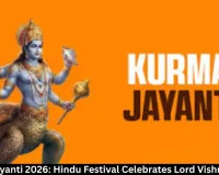 Kurma Jayanti 2026: Hindu Festival Celebrates Lord Vishnu Avatar