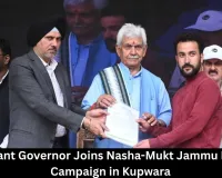 Lieutenant Governor Joins Nasha-Mukt Jammu Kashmir Campaign in Kupwara