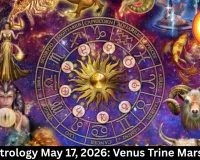  Love Astrology May 17, 2026: Venus Trine Mars Effect