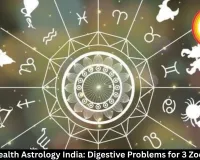  May 12 Health Astrology India: Digestive Problems for 3 Zodiac Signs
