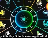 Planetary Shift May 21: India Astrology Predictions 2026