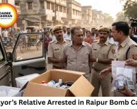 Mayor’s Relative Arrested in Raipur Bomb-Making Material Case