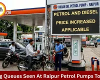 Petrol Reaches Rs 103.58 in Raipur Amid Panic Buying Rush