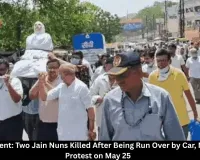  Rewa Accident: Two Jain Nuns Killed by Car, Protest May 25