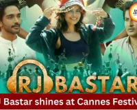 Cannes Film Festival 2026: RJ Bastar Earns Global Praise