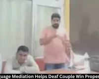 Sign Language Mediation Helps Deaf Couple Win Property Rights