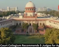SC Collegium Recommends 5 Judges for Supreme Court Appointment