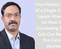 The Hidden Threat of a Single Cell: Dr. Jayant Khandare on How One Circulating Tumor Cell Can Restart the Cancer Journey