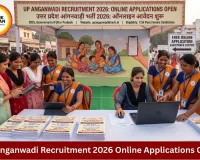 UP Anganwadi Worker Recruitment 2026: District Wise Application Begins in Uttar Pradesh
