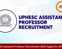 UPESSC UPHESC Assistant Professor B.Ed Recruitment 2025: Apply Online for 107 Posts