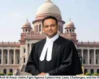 India's lawyer Anik M Iktear Uddin,Fight Against Cybercrime: Laws, Challenges, and the Road Ahead by 