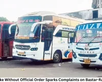 Bus Fare Hike Without Official Order Sparks Complaints on Bastar-Raipur Route
