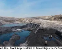 Chhattisgarh Coal Block Approval Set to Boost Rajasthan’s Power Supply