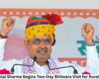 CM Bhajanlal Sharma Begins Two-Day Bhilwara Visit for Rural Outreach