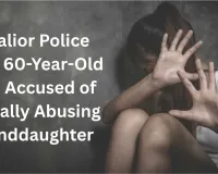 Gwalior Police Hunt 60-Year-Old Man Accused of Sexually Abusing Granddaughter