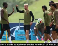 Alphonso Davies Ruled Out as Canada Face Bosnia in WC