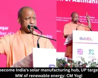 Jewar to become India's solar manufacturing hub, UP targets 20,000 MW of renewable energy: CM Yogi