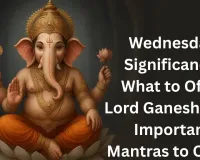 Wednesday Significance: What to Offer Lord Ganesha and Important Mantras to Chant