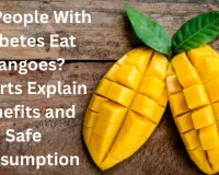 Can People With Diabetes Eat Mangoes? Experts Explain Benefits and Safe Consumption