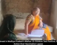 21 Children Test Positive for Measles in Maihar