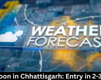 Monsoon in Chhattisgarh: Entry in 2-3 Days