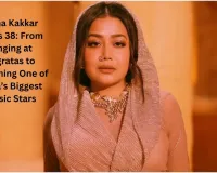 Neha Kakkar Turns 38: From Singing at Jagratas to Becoming One of India’s Biggest Music Stars