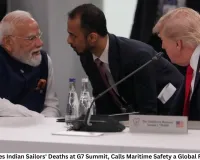 PM Modi Raises Indian Sailors' Deaths at G7 Summit, Calls Maritime Safety a Global Responsibility