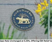 RBI Keeps Repo Rate Unchanged at 5.25%, Offering EMI Relief to Borrowers