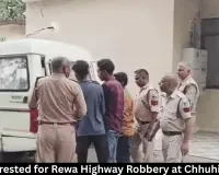 Three Arrested for Rewa Highway Robbery at Chhuhiya Ghati