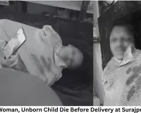 Pregnant Woman, Unborn Child Die Before Delivery at Surajpur Hospital; Probe Ordered