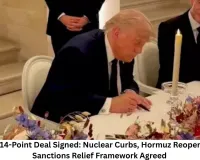 US-Iran 14-Point Deal Signed: Nuclear Curbs, Hormuz Reopening and Sanctions Relief Framework Agreed