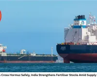 15 Fertiliser Ships Cross Hormuz Safely, India Strengthens Fertiliser Stocks Amid Supply Chain Challenges