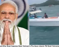 15 Indians Dead After Boat Capsizes Near Vietnam's Phu Quoc Island, PM Modi 'Extremely Saddened'
