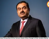 Adani Group Eyes Airline Venture, Seeks Policy Change to Enter Aviation Market