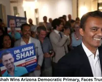 Amish Shah Wins Arizona Democratic Primary, Faces Trump Pick