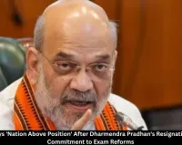 Amit Shah Calls Dharmendra Pradhan's Resignation an Example of 'Nation Above Position'