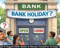 Bank Holidays in August 2026: Banks to Remain Closed for 14 Days Across India