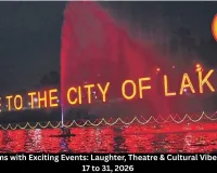  Exciting Events in Bhopal July 17-31 2026: Comedy, Theatre, Music & More – Complete City Guide