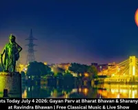  Bhopal Events Today: July 4, 2026 – Classical Music Festival & Live Entertainment Light Up the City